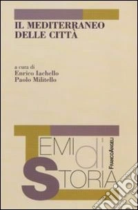 Il Mediterraneo delle città