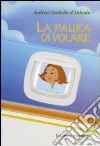 La Paura di volare libro