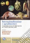 Internazionalizzazione e agroalimentare. Potenzialità e ipotesi di valorizzazione dei prodotti tipici mantovani libro