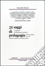 Venticinque saggi di pedagogia libro