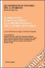 Il progetto europlacement e la problematica del lavoro giovanile libro