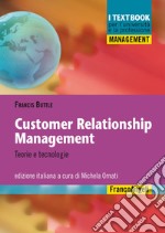 Customer relationship management. Teorie e tecnologie