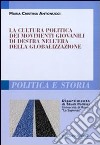 La cultura politica dei movimenti giovanili di destra nell'era della globalizzazione libro