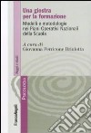 Una giostra per la formazione. Modelli e metodologie nei Piani Operativi Nazionali della Scuola libro di Perricone Briulotta G. (cur.)