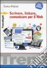 Scrivere, linkare, comunicare per il Web libro