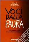 Voci dalla paura. Riflessioni e analisi di un'emozione complessa libro