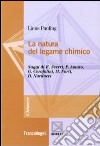 La natura del legame chimico libro