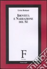 Identità e narrazione del sé libro