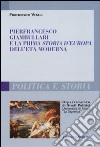 Pierfrancesco Giambullari e la prima storia d'Europa dell'età moderna libro di Vitali Francesco