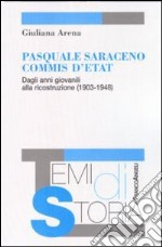 Pasquale Saraceno commis d'etat. Dagli anni giovanili alla ricostruzione (1903-1948)