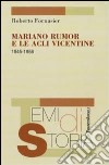 Mariano Rumor e le Acli vicentine 1945-1958 libro di Fornasier Roberto
