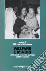 Welfare e minori. L'Italia nel contesto europeo del Novecento libro