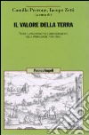 Il valore della terra. Teoria e applicazioni per il dimensionamento della pianificazione territoriale libro