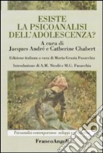 Esiste la psicoanalisi dell'adolescenza? libro