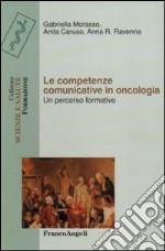 Le competenze comunicative in oncologia. Un percorso formativo