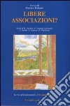 Libere associazioni? libro