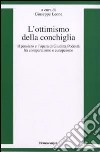 L'ottimismo della conchiglia. Il pensiero e l'opera di Giuditta Podestà fra comparatismo e europeismo libro di Leone G. (cur.)