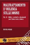 Maltrattamento e violenza sulle donne. Vol. 2: Criteri, metodi e strumenti dell'intervento clinico libro di Reale Elvira