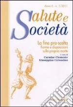 La fine pre-scelta. Forme e disposizioni sulla propria morte