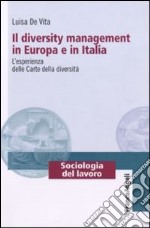 Il diversity management in Europa e in Italia. L'esperienza delle Carte delle diversità