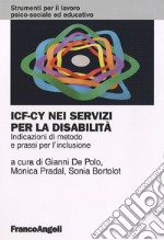 ICF-CY nei servizi per la disabilità. Indicazioni di metodo e prassi per l'inclusione libro