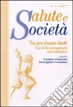 The pre-chosen death. End of life arrangements and instructions libro