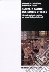 Sanità e salute: due storie diverse. Sistemi sanitari e salute nei paesi industrializzati libro