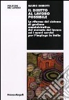 Il diritto al lavoro possibile. La riforma del sistema di gestione amministrativa del mercato del lavoro ed i nuovi servizi per l'impiego in Italia libro