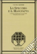 Lo specchio e il manufatto. La teoria letteraria in M. Bachtin, «Tel Quel» e H. R. Jauss libro