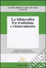 La bilateralità fra tradizione e rinnovamento libro