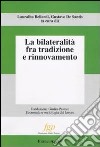 La bilateralità fra tradizione e rinnovamento libro