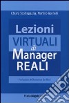 Lezioni virtuali di manager reali libro