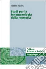 Studi per la fenomenologia della memoria libro