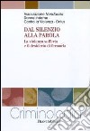 Dal silenzio alla parola. La violenza sofferta e il desiderio di fermarla libro