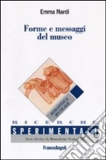 Forme e messaggi del museo