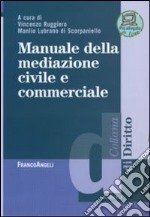 Manuale della mediazione civile e commerciale