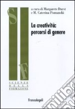 La creatività: percorsi di genere libro