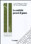 La creatività: percorsi di genere libro