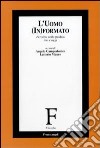 L'uomo (in)formato. Percorsi nella paideia ieri e oggi libro