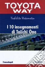 I 10 insegnamenti di Taiichi Ono libro