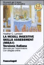 La McGill ingestive skill assessment. Manuale per l'esaminatore. Ediz. italiana libro