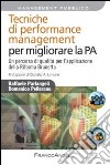 Tecniche di performance management per migliorare la P.A. Un percorso di qualità per l'applicazione della Riforma Brunetta libro