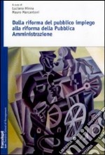 Dalla riforma del pubblico impiego alla riforma della pubblica amministrazione libro