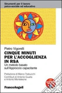 Cinque minuti per l'accoglienza in RSA. Un metodo basato sull'approccio capacitante