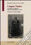 Lingua madre. Un'analisi transculturale della poesia dialettale in Abruzzo libro