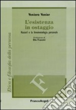 L'esistenza in ostaggio. Husserl e la fenomenologia personale