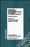 Transport management and land-use effects in presence of unusual demand. Selected papers libro