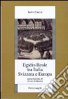 Egidio Reale tra Italia, Svizzera ed Europa libro