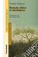 Manuale clinico di mindfulness