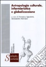 Antropologia culturale, infermieristica e globalizzazione